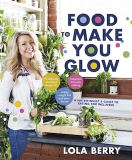 Front cover_Food To Make You Glow