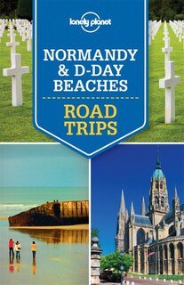 Couverture_Lonely Planet Normandy & D-day Beaches Road Trips 1st Ed.