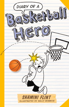 Diary Of A Basketball Hero