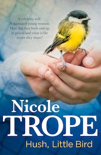 Front cover_Hush, Little Bird
