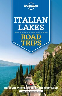 Front cover_Lonely Planet Italian Lakes Road Trips 1st Ed.