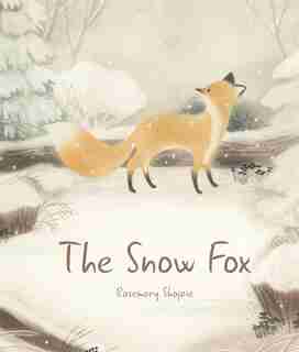 The Snow Fox by Rosemary Shojaie