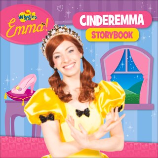 Front cover_The Wiggles Emma!: Cinderemma Storybook