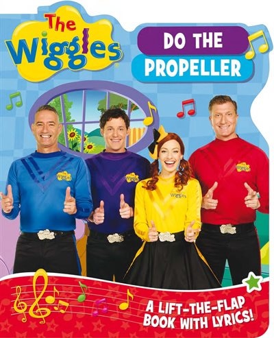 Couverture_The Wiggles Lift-the-flap Book With Lyrics: Do The Propeller
