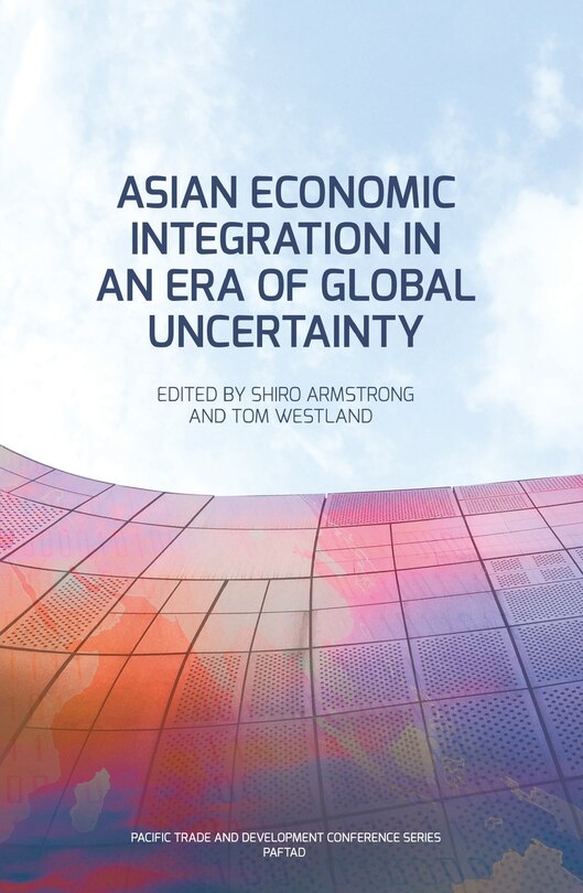 Couverture_Asian Economic Integration in an Era of Global Uncertainty