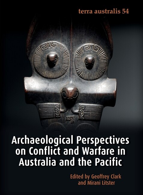 Couverture_Archaeological Perspectives on Conflict and Warfare in Australia and the Pacific