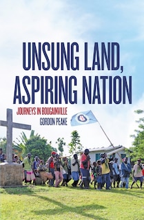 Front cover_Unsung Land, Aspiring Nation