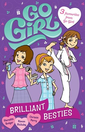 Brilliant Besties: 3 Favourites From Go Girl