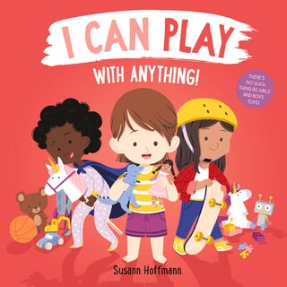 I Can Play With Anything!