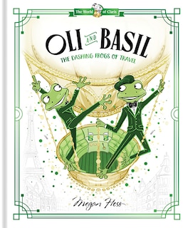 Couverture_Oli and Basil: The Dashing Frogs of Travel
