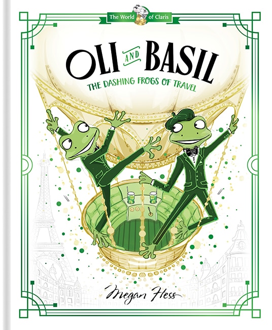 Couverture_Oli and Basil: The Dashing Frogs of Travel