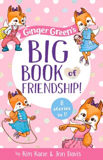Couverture_Ginger Green&rsquo;s Big Book of Friendship
