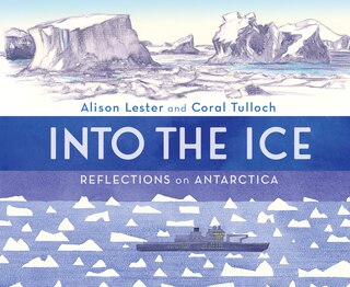 Front cover_Into the Ice: Reflections on Antarctica