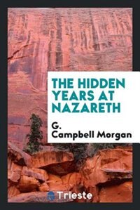 Front cover_The hidden years at Nazareth