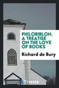Front cover_Philobiblon. A treatise on the love of books