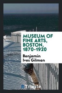 Couverture_Museum of Fine Arts, Boston, 1870-1920