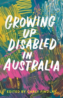 Front cover_Growing Up Disabled in Australia