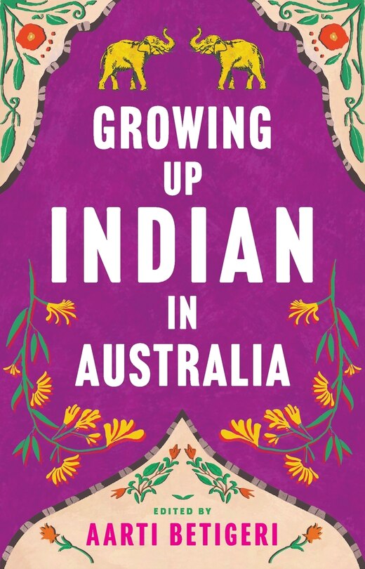 Front cover_Growing Up Indian in Australia