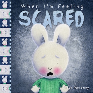 Front cover_When I'm Feeling Scared
