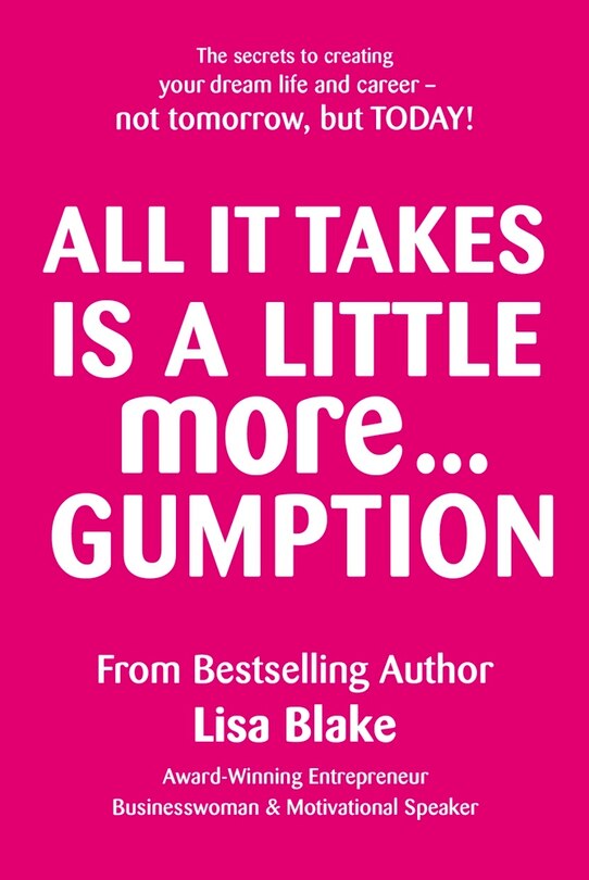 All It Takes is a Little More Gumption