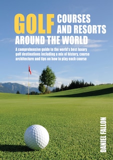 Front cover_Golf Courses and Resorts around the World