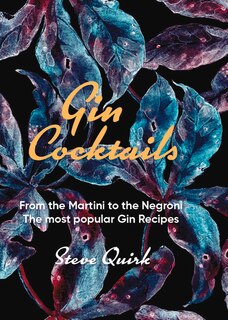 Gin Cocktails: From the Martini to the Negroni. The most popular Gin recipes