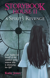 Storybook House II: A Spirit's Revenge