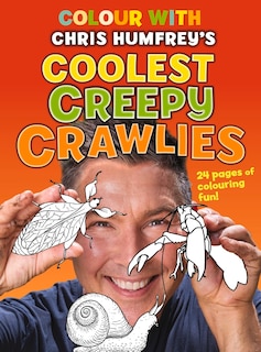 Colour With Chris Humfrey's: Coolest Creepy Crawlies