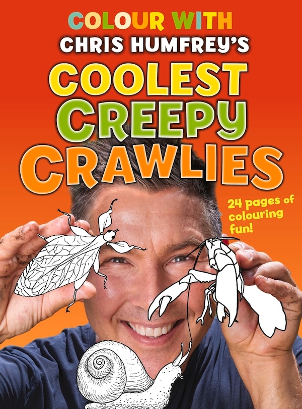 Colour With Chris Humfrey's: Coolest Creepy Crawlies