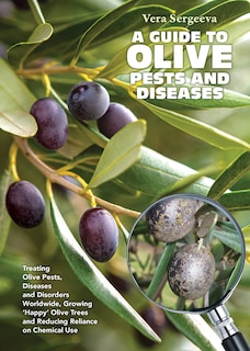 Front cover_A Guide To Olive Pests & Diseases