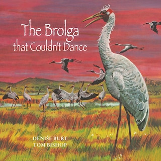 Front cover_The Brolga that Couldn't Dance