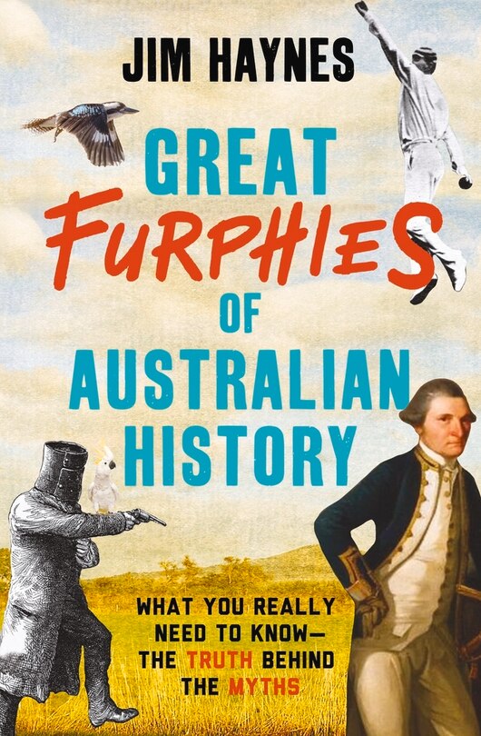 Front cover_Great Furphies Of Australian History