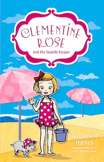 Front cover_Clementine Rose And The Seaside Escape
