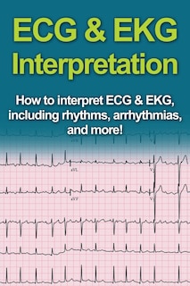 Front cover_ECG & EKG Interpretation