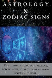 Couverture_Astrology And Zodiac Signs
