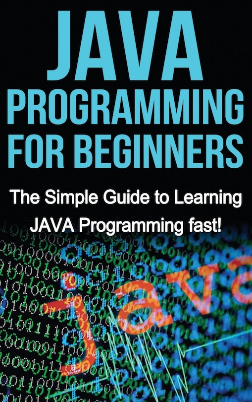 Front cover_JAVA Programming for Beginners