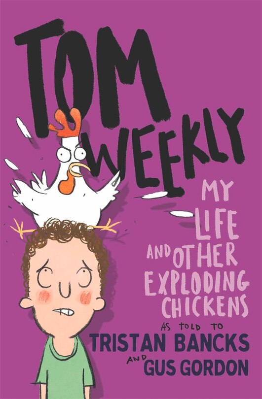 Front cover_My Life And Other Exploding Chickens