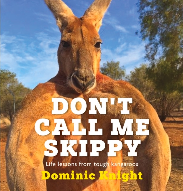 Front cover_Don't Call Me Skippy