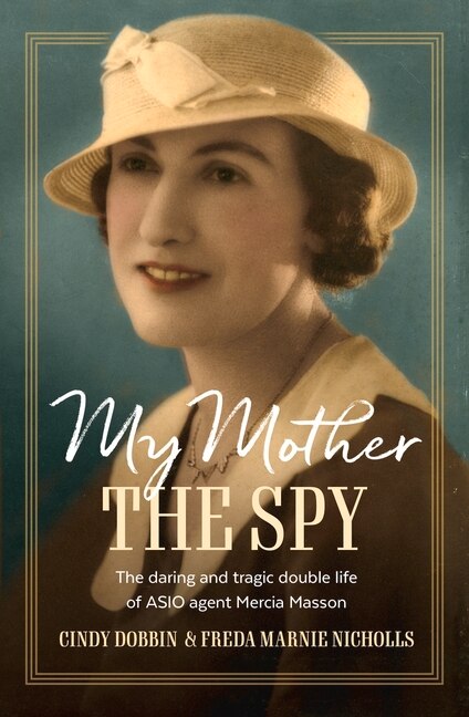 Front cover_My Mother, The Spy