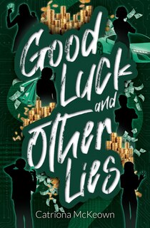Front cover_Good Luck and Other Lies