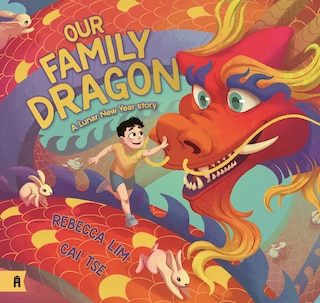 Front cover_Our Family Dragon: A Lunar New Year Story