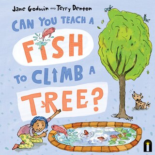 Front cover_Can You Teach a Fish to Climb a Tree?