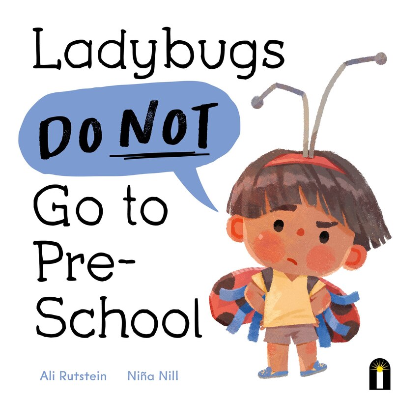 Front cover_Ladybugs Do Not Go to Preschool