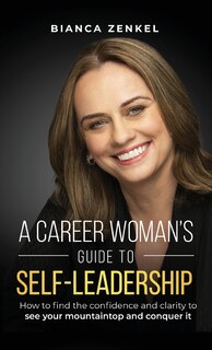 Front cover_A Career Woman's Guide to Self-Leadership