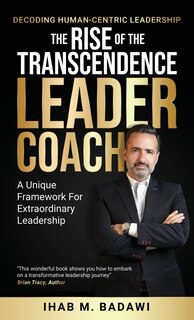 Front cover_The Rise of the Transcendence Leader-Coach