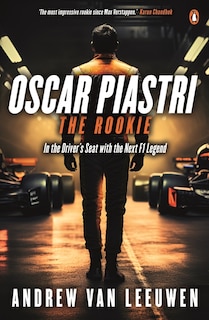 Couverture_Oscar Piastri: The Rookie