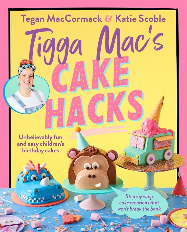 Front cover_Tigga Mac's Cake Hacks