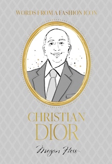 Couverture_Words from a Fashion Icon: Christian Dior