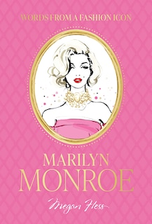 Front cover_Words from a Fashion Icon: Marilyn Monroe