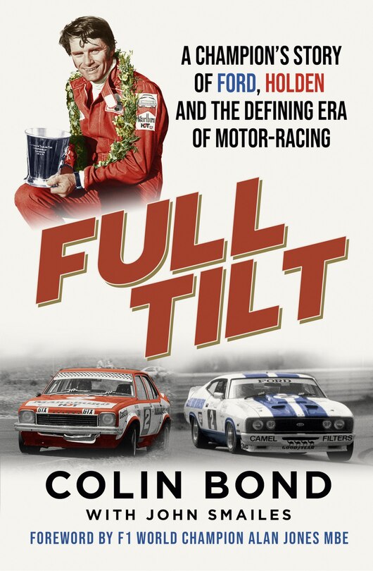 Coin Bond Racing Full Tilt: A Champion's Story Of Ford, Holden And The Defining Era Of ...